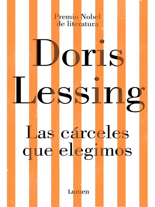 Title details for Las cárceles que elegimos by Doris Lessing - Available